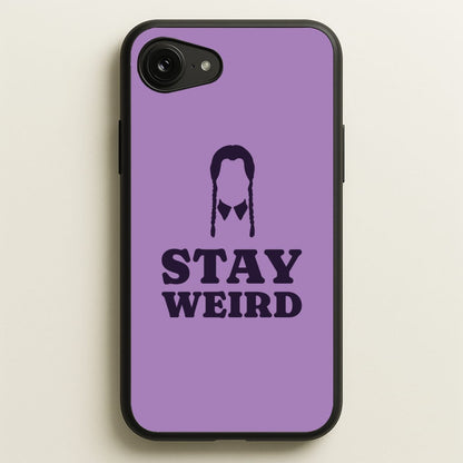 Stay Weird Purple  - Wednesday Phone Case for iPhone 16e