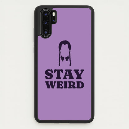 Stay Weird Purple  - Wednesday Phone Case for Huawei P30 Pro