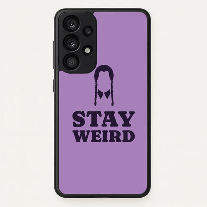 Stay Weird Purple  - Wednesday Phone Case for Galaxy A53