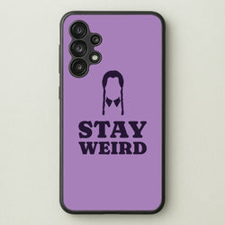 Stay Weird Purple  - Wednesday Phone Case for Galaxy A13