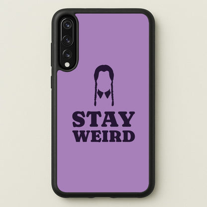 Stay Weird Purple  - Wednesday Phone Case for Huawei P20 Pro