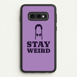 Stay Weird Purple  - Wednesday Phone Case for Galaxy S10e