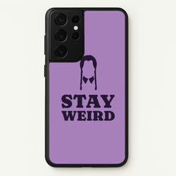 Stay Weird Purple  - Wednesday Phone Case for Galaxy S21 Ultra