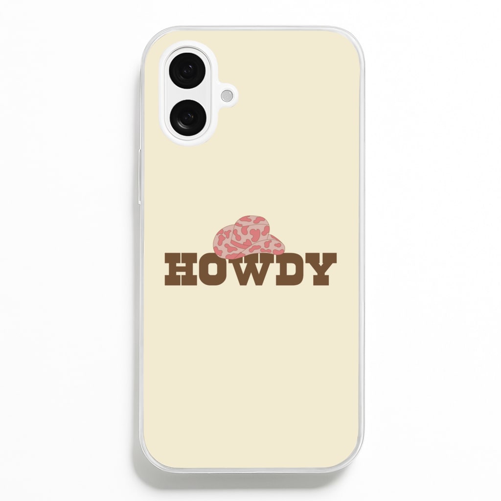 Howdy - Western   - Western Phone Case for iPhone 16 Plus