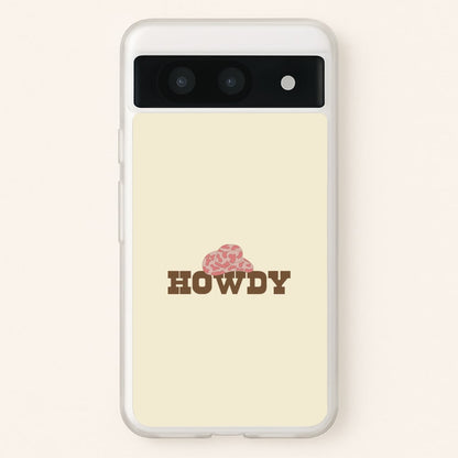 Howdy - Western   - Western Phone Case for Google Pixel 8a