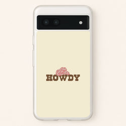 Howdy - Western   - Western Phone Case for Google Pixel 7a
