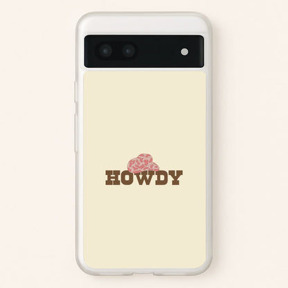 Howdy - Western   - Western Phone Case for Google Pixel 7a
