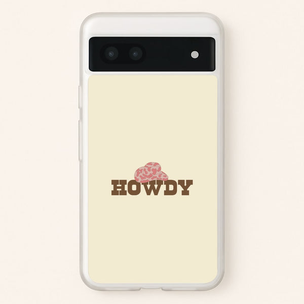 Howdy - Western   - Western Phone Case for Google Pixel 7a