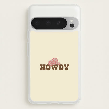 Howdy - Western   - Western Phone Case for Google Pixel 9 Pro XL