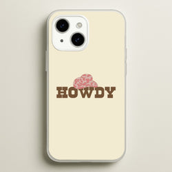 Howdy - Western   - Western Phone Case for iPhone 15