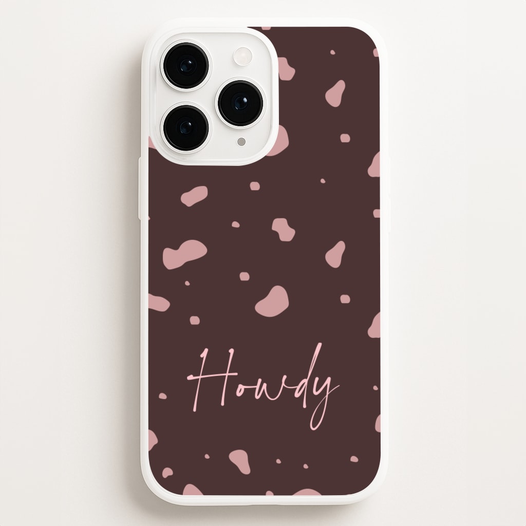 Cow Print Howdy Phone Case