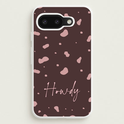 Cow Print Howdy  - Western Phone Case for Google Pixel 9a