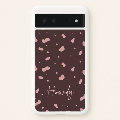 Cow Print Howdy  - Western Phone Case for Google Pixel 6