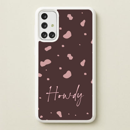 Cow Print Howdy  - Western Phone Case for Galaxy A71