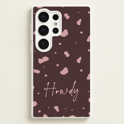 Cow Print Howdy  - Western Phone Case for Galaxy S25 Ultra