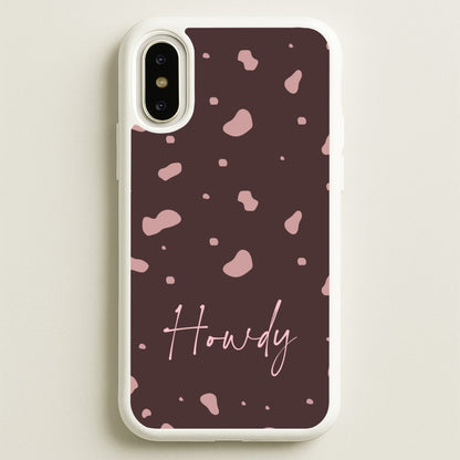 Cow Print Howdy  - Western Phone Case for iPhone X / XS
