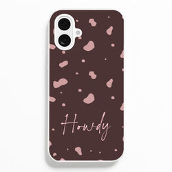 Cow Print Howdy  - Western Phone Case for iPhone 16 Plus