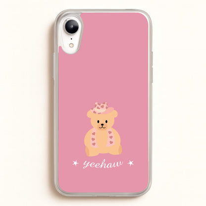 Yeehaw Teddy Bear  - Western Phone Case for iPhone XR