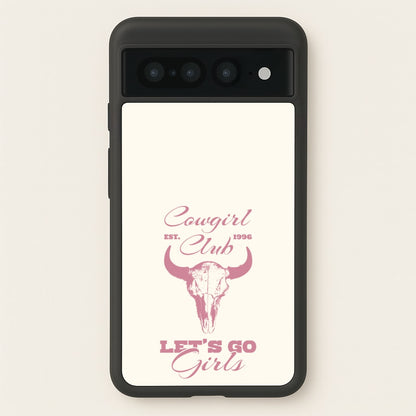 Cowgirl Club  - Western Phone Case for Google Pixel 7 Pro