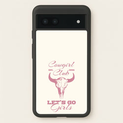 Cowgirl Club  - Western Phone Case for Google Pixel 6a
