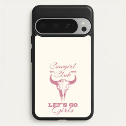 Cowgirl Club  - Western Phone Case for Google Pixel 9 Pro XL