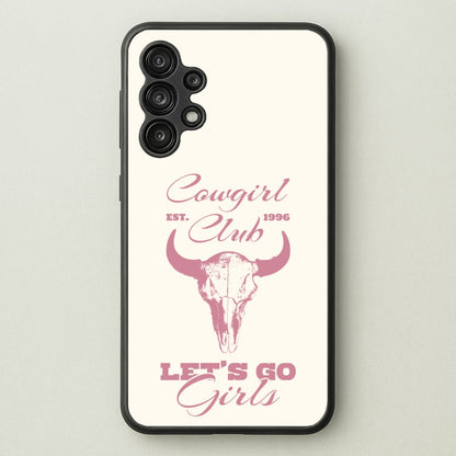 Cowgirl Club  - Western Phone Case for Galaxy A13