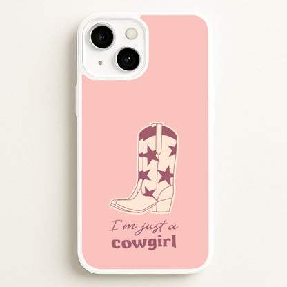 I'm Just A Cowgirl  - Western Phone Case for iPhone 13