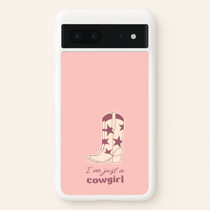 I'm Just A Cowgirl  - Western Phone Case for Google Pixel 7