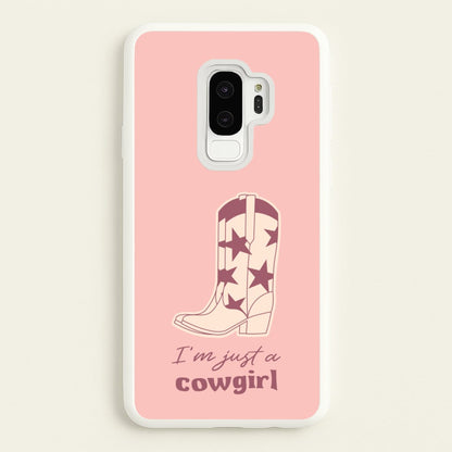 I'm Just A Cowgirl  - Western Phone Case for Galaxy S9 Plus