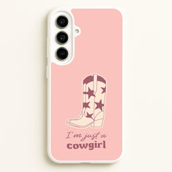 I'm Just A Cowgirl  - Western Phone Case for Galaxy A56