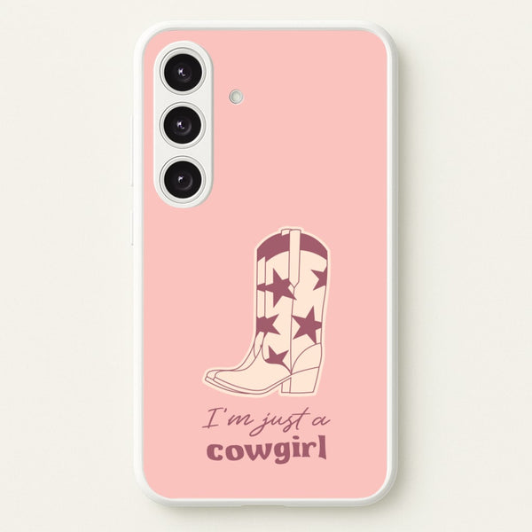 I'm Just A Cowgirl  - Western Phone Case for Galaxy S24 Plus