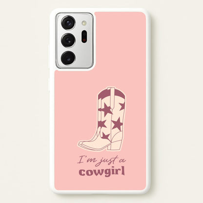 I'm Just A Cowgirl  - Western Phone Case for Galaxy Note 20 Ultra