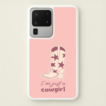 I'm Just A Cowgirl  - Western Phone Case for Galaxy S20 Ultra