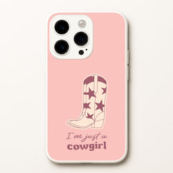 I'm Just A Cowgirl  - Western Phone Case for iPhone 14 Pro Max