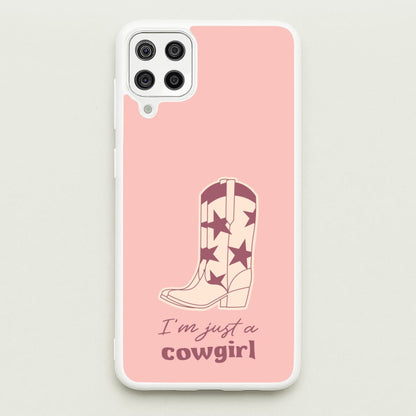 I'm Just A Cowgirl  - Western Phone Case for Galaxy A12