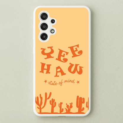 Yee-Haw State Of Mind  - Western Phone Case for Galaxy A13