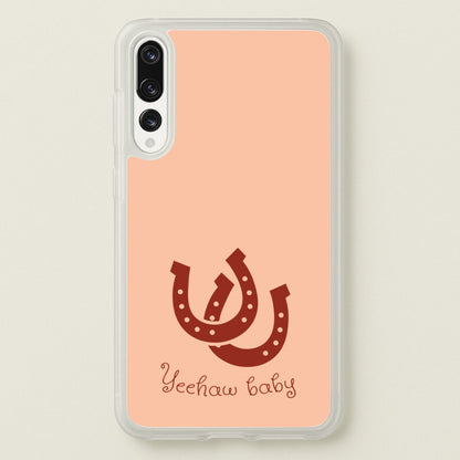 Yee-Haw Baby   - Western Phone Case for Huawei P20 Pro