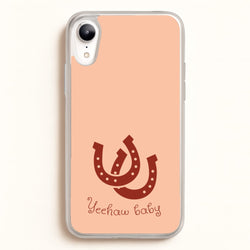 Yee-Haw Baby   - Western Phone Case for iPhone XR