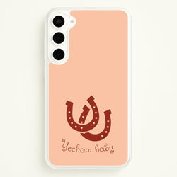 Yee-Haw Baby   - Western Phone Case for Galaxy S23 Plus