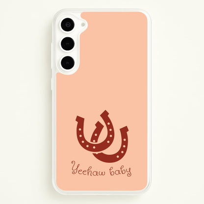 Yee-Haw Baby   - Western Phone Case for Galaxy S23 Plus