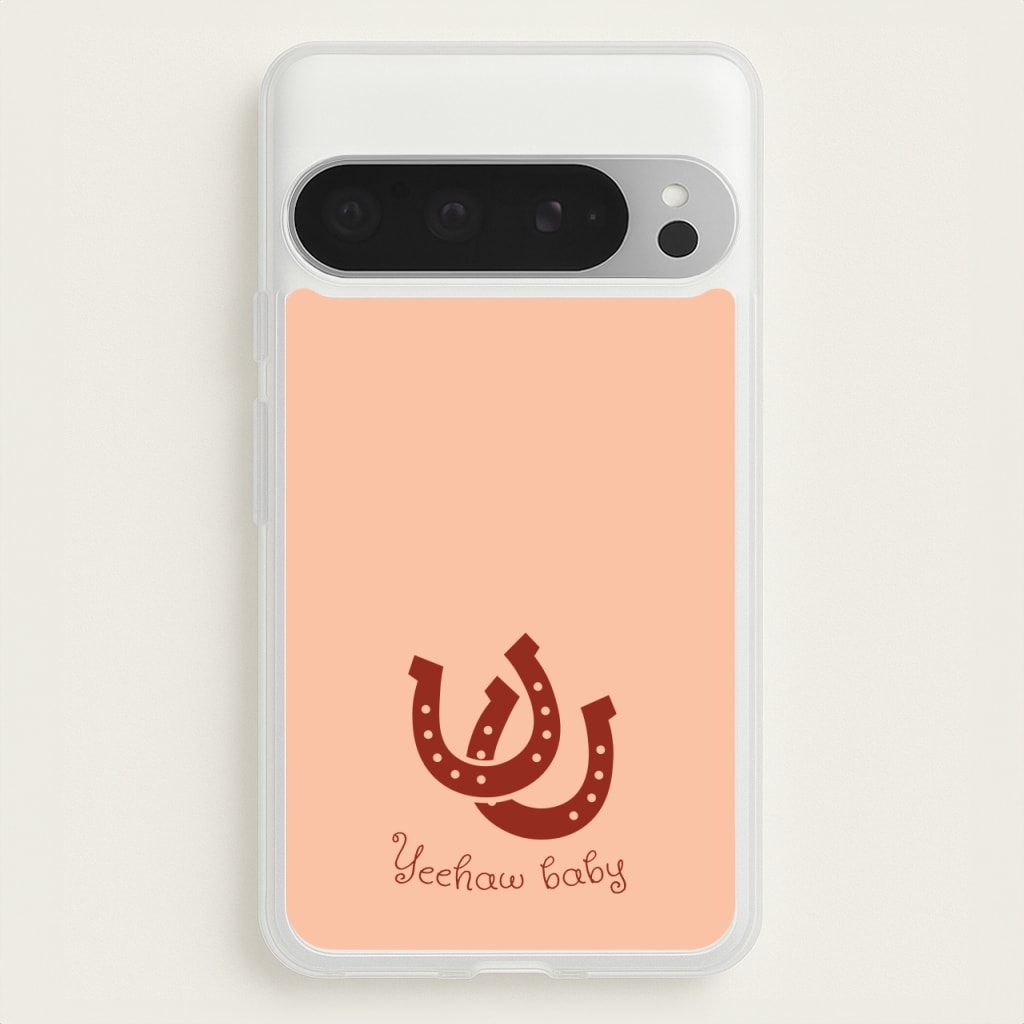 Yee-Haw Baby   - Western Phone Case for Google Pixel 9 Pro XL