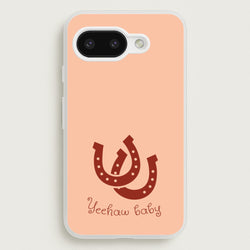 Yee-Haw Baby   - Western Phone Case for Google Pixel 9a