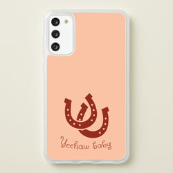 Yee-Haw Baby   - Western Phone Case for Galaxy S20FE