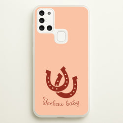 Yee-Haw Baby   - Western Phone Case for Galaxy A21s