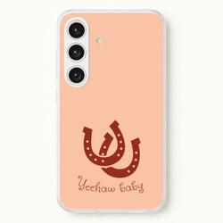 Yee-Haw Baby   - Western Phone Case for Galaxy S24FE