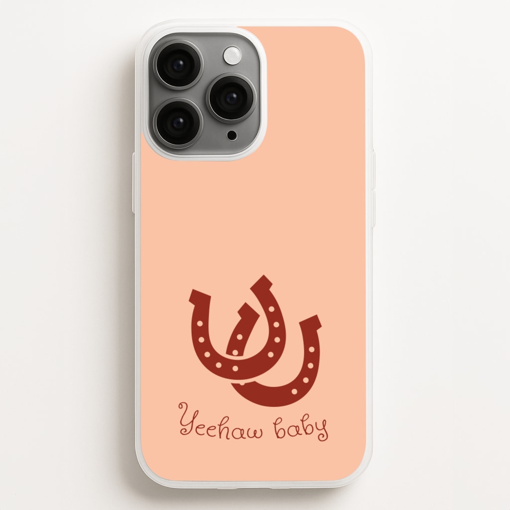 Yee-Haw Baby   - Western Phone Case for iPhone 12 Pro Max