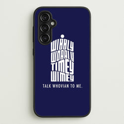 Talk Whovian To Me  - Doctor Who Phone Case for Galaxy A14