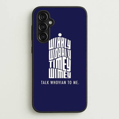 Talk Whovian To Me  - Doctor Who Phone Case for Galaxy A14