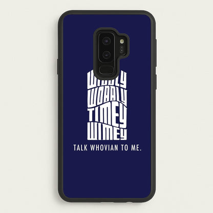 Talk Whovian To Me  - Doctor Who Phone Case for Galaxy S9 Plus