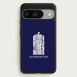 Talk Whovian To Me Phone Case for Google Pixel 10 / 10 Pro